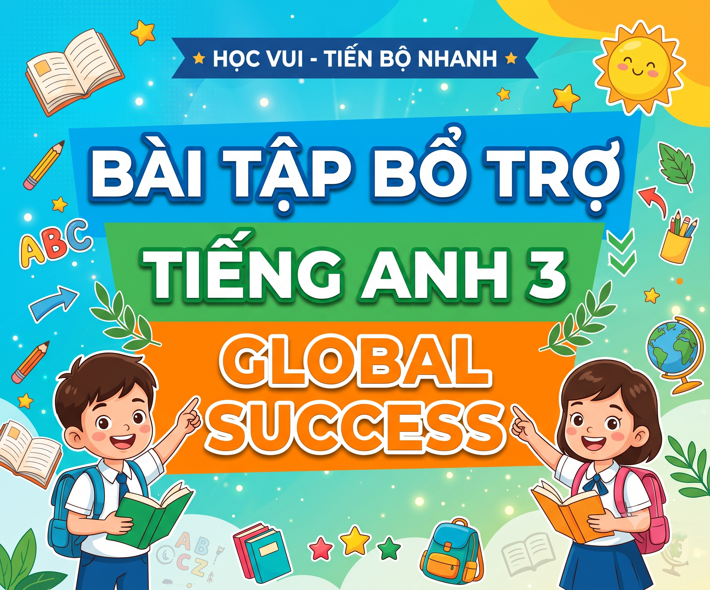 Bài tập bổ trợ Tiếng Anh 3 Global Success